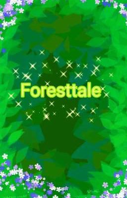 •°Foresttale°•