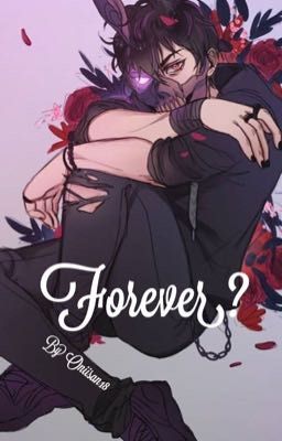 Forever?