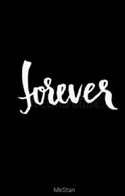                                      FOREVER.