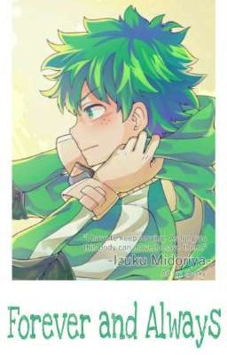 Forever and Always (Izuku Midoriya X Reader)