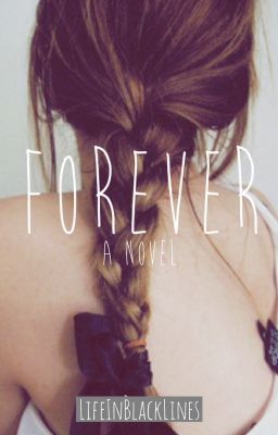 Forever (Book 1 of the FOREVER trilogy)