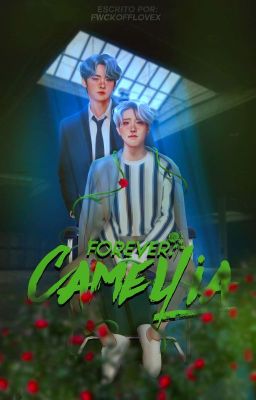 Forever, Camellia | MINSUNG