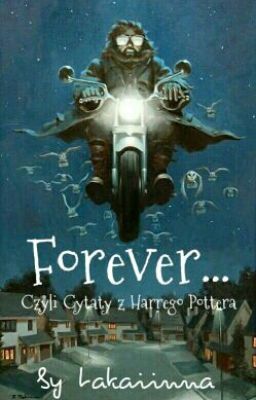 Forever - Czyli Cytaty z Harrego Pottera