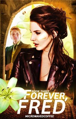 Forever, Fred ⇘ Fred Weasley