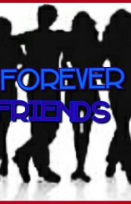 Forever Friends