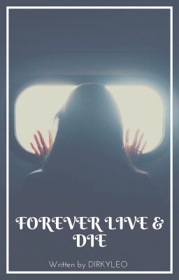 Forever Live & Die