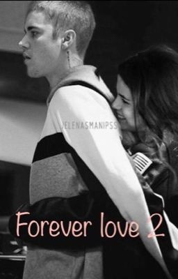 Forever love -Jelena (II)