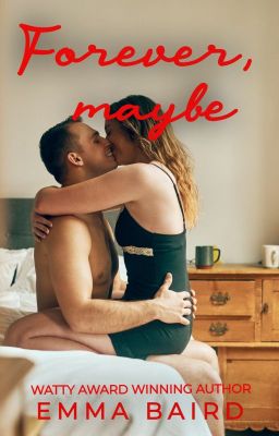 Forever, maybe - a grown-up story about love, life, friendship and family