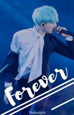 Forever [MIN YOONGI]