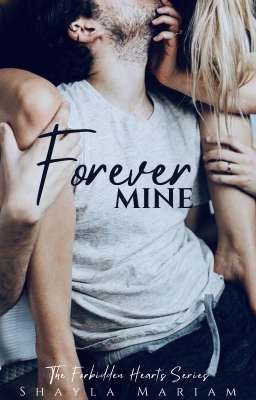 Forever Mine - Forbidden Hearts Series Book 7