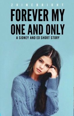 Forever My One And Only (A Sidney and Ed Short Story)