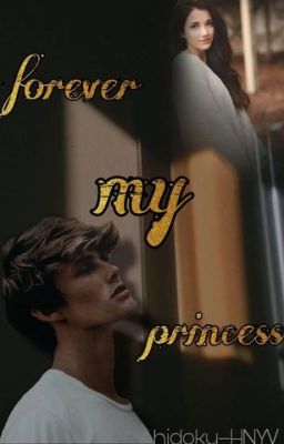 ~Forever My Princess~