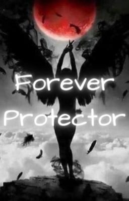 Forever Protector