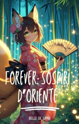 Forever: sospiri d'oriente