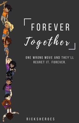 Forever Together | Heroes of Olympus