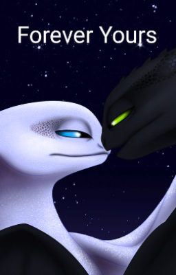 Forever Yours (HTTYD Fanfiction)