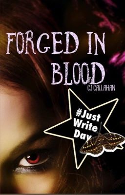 Forged in Blood {#JustWriteDay WINNER}