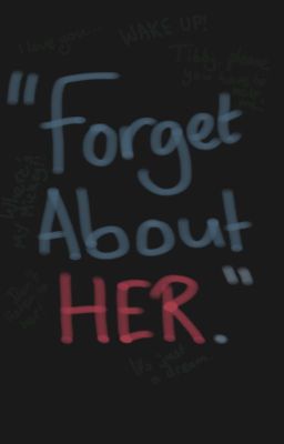 Forget About Her