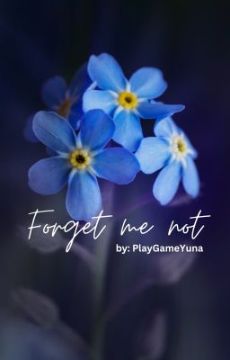 Forget me not