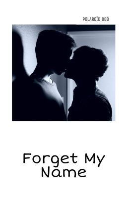 Forget My Name - I [BxB]