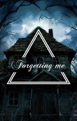 Forgetting me