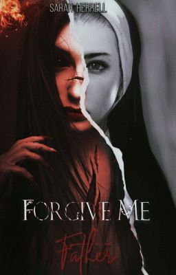 Forgive Me Father (GirlxGirl) 