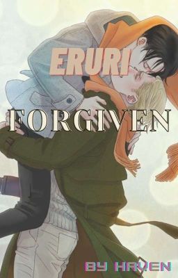 Forgiven - EruRi ✔︎ 