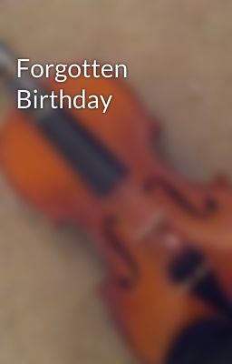 Forgotten Birthday