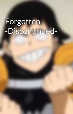 Forgotten -Discontinued-