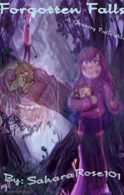 Forgotten Falls- a Gravity Falls AU