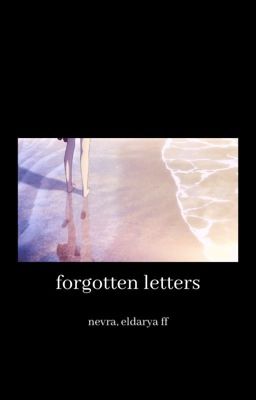 FORGOTTEN LETTERS; eldarya, nevra