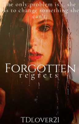 Forgotten Regrets || DUNCNEY ✔