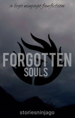 Forgotten Souls [ninjago]