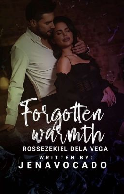 Forgotten Warmth: Rossezekiel Dela Vega