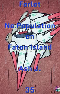 Forlot: No Population On Faton Island - Book Thirty-Five