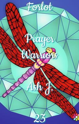 Forlot: Prayer Warriors - Book Twenty-Three