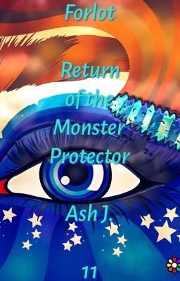 Forlot: Return of the Monster Protector - Book Eleven