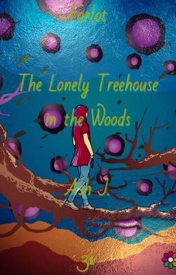 Forlot: The Lonely Treehouse in the Woods - Book Thirty-One