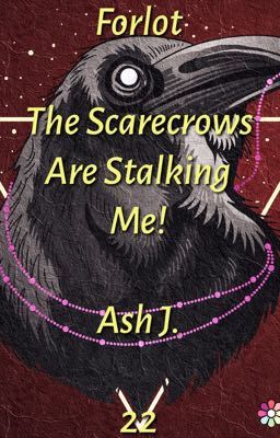 Forlot: The Scarecrows Are Stalking Me! - Book Twenty-Two