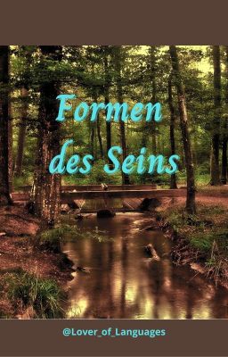 Formen des Seins