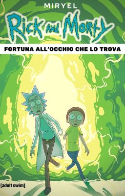 Fortuna all'occhio che lo trova - Rick&Morty