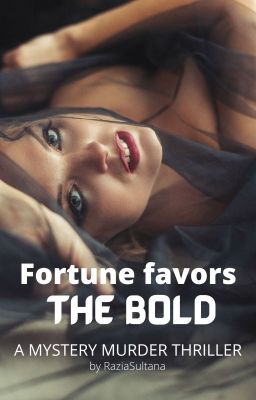 Fortune Favors The Bold [EXCLUSIVELY on Dreame]