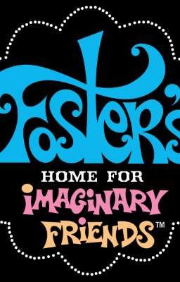 Foster's Home for Imaginary Friends