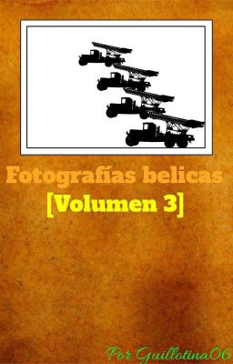 Fotografías belicas [Volumen 3]