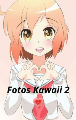 Fotos Kawaii 2💗