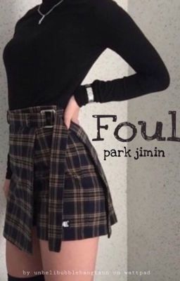 Foul | Park Jimin