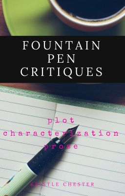 Fountain Pen Critiques [CLOSED]