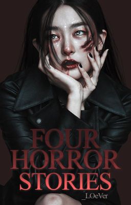 Four horror stories  - Terror