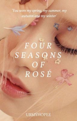 four seasons of rosé 🌹