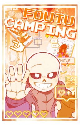 FOUTU CAMPING ₛₘₛ 【Undertale AU's】